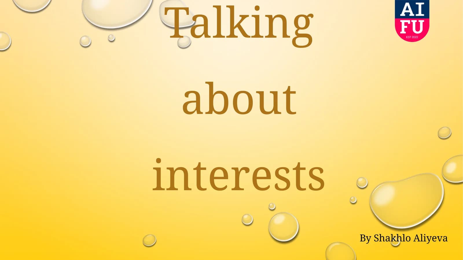 Talking about interests