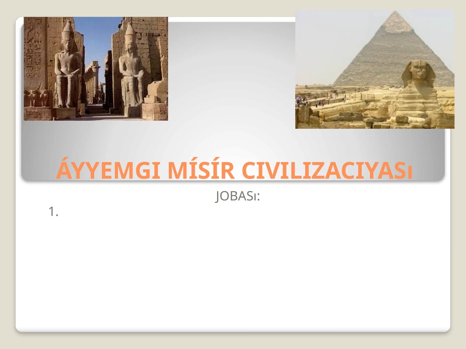 ÁYYEMGI MÍSÍR CIVILIZACIYASı