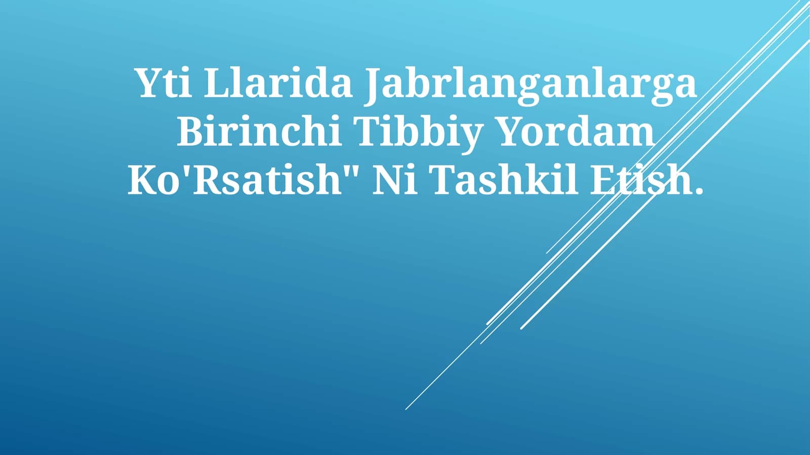 Yti Llarida Jabrlanganlarga Birinchi Tibbiy Yordam Ko'Rsatish