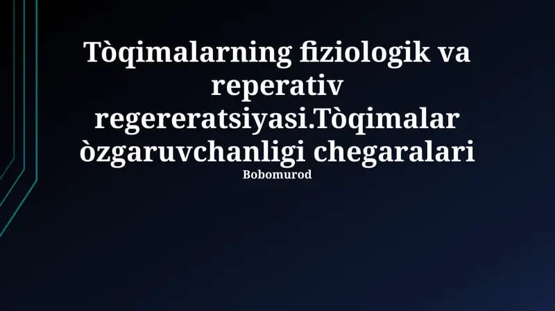 Tòqimalarning fiziologik va reperativ regereratsiyasi