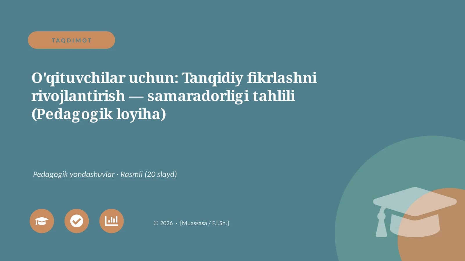 O'qituvchilar uchun: Tanqidiy fikrlashni rivojlantirish — samaradorligi tahlili (Pedagogik loyiha)