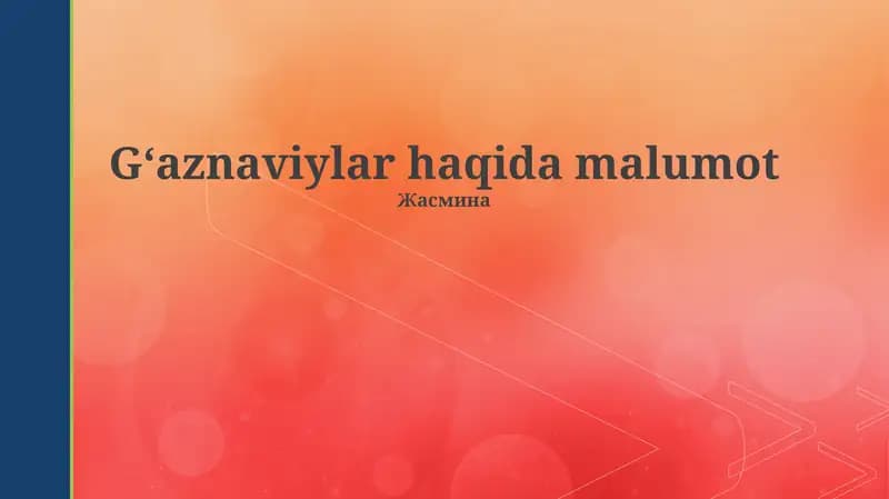 Gʻaznaviylar haqida malumot