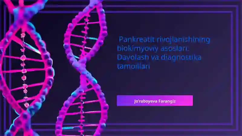 Pankreatit rivojlanishining biokimyoviy asoslari