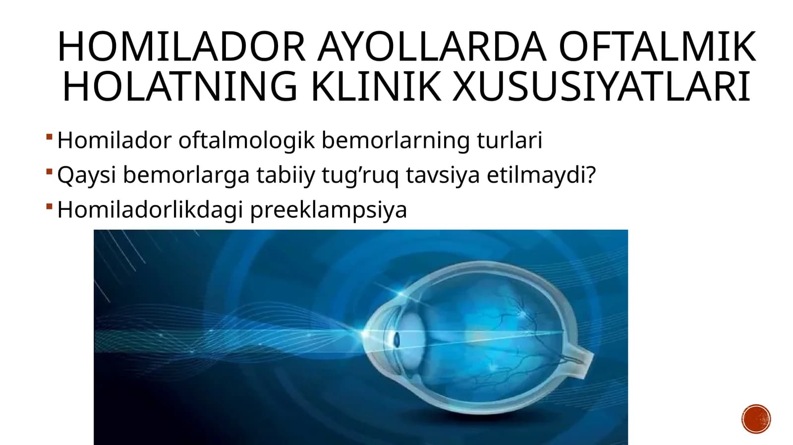 Homilador ayollarda oftalmik holatning klinik xususiyatlari