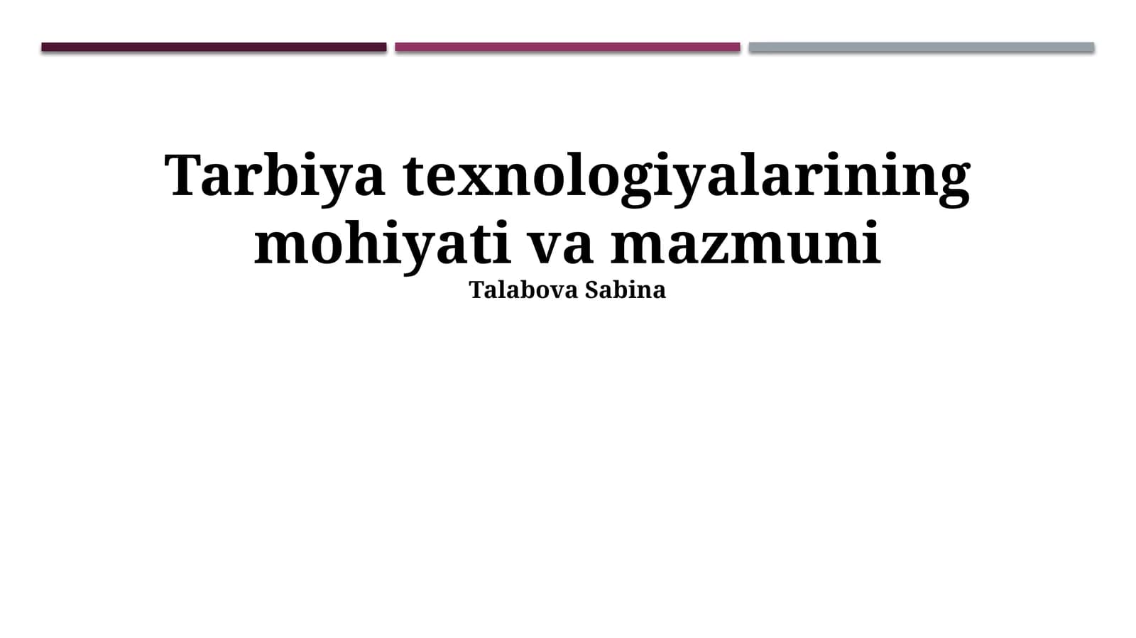 Tarbiya Texnologiyalarining Mohiyati va Mazmuni