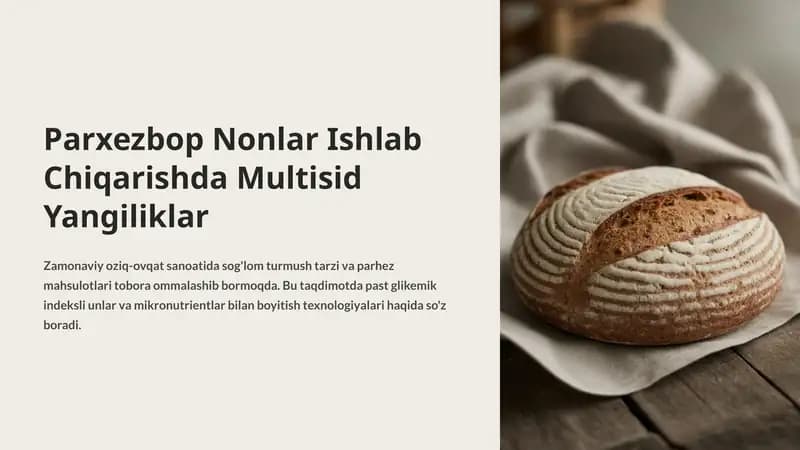 Parxezbop Nonlar Ishlab Chiqarishda Multisid Yangiliklar
