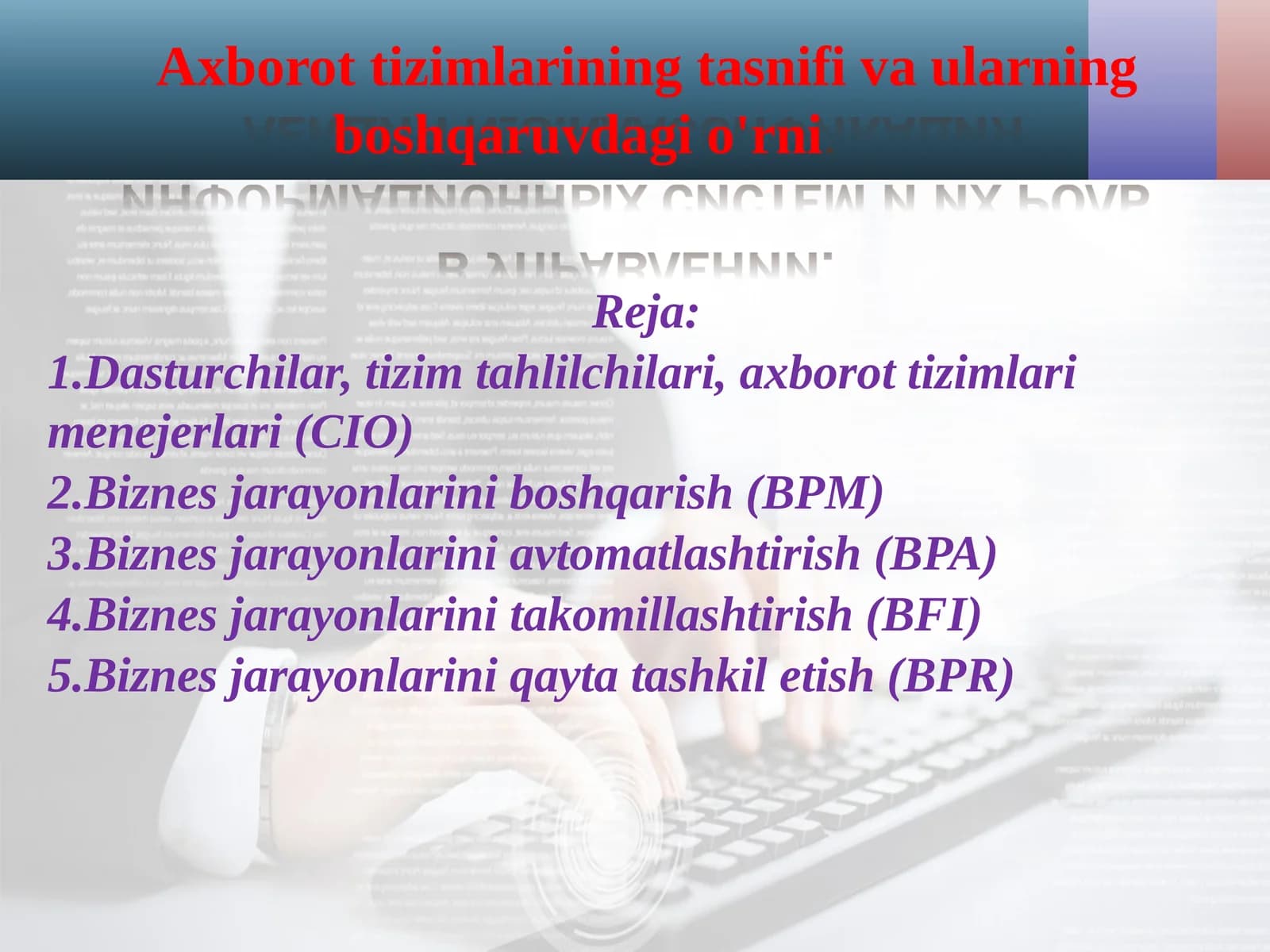 Axborot tizimlarining tasnifi va ularning boshqaruvdagi o'rni