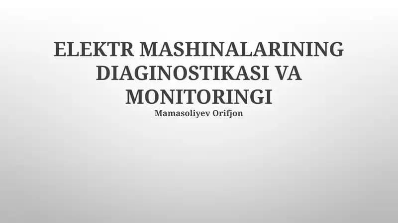 ELEKTR MASHINALARINING DIAGINOSTIKASI VA MONITORINGI