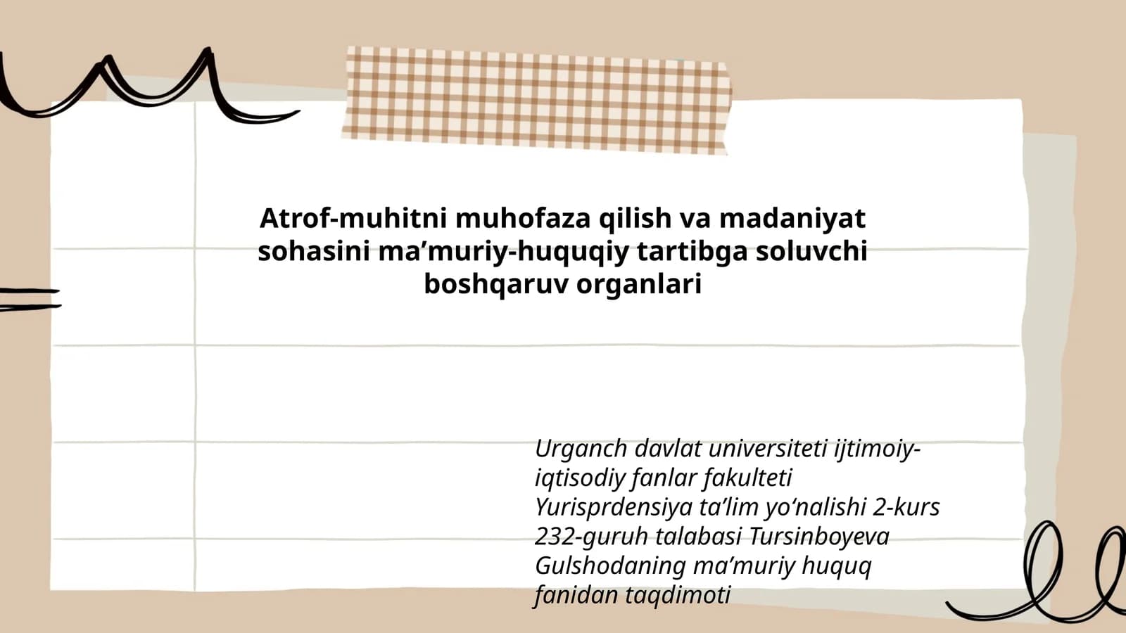 Atrof-muhitni muhofaza qilish va madaniyat sohasini maʼmuriy-huquqiy tartibga soluvchi boshqaruv organlari