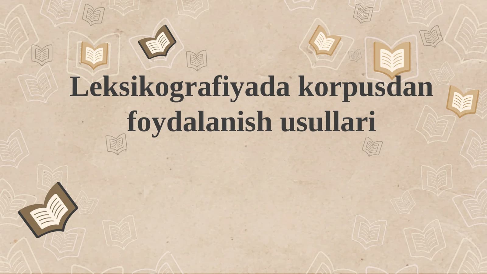 Leksikografiyada korpusdan foydalanish usullari