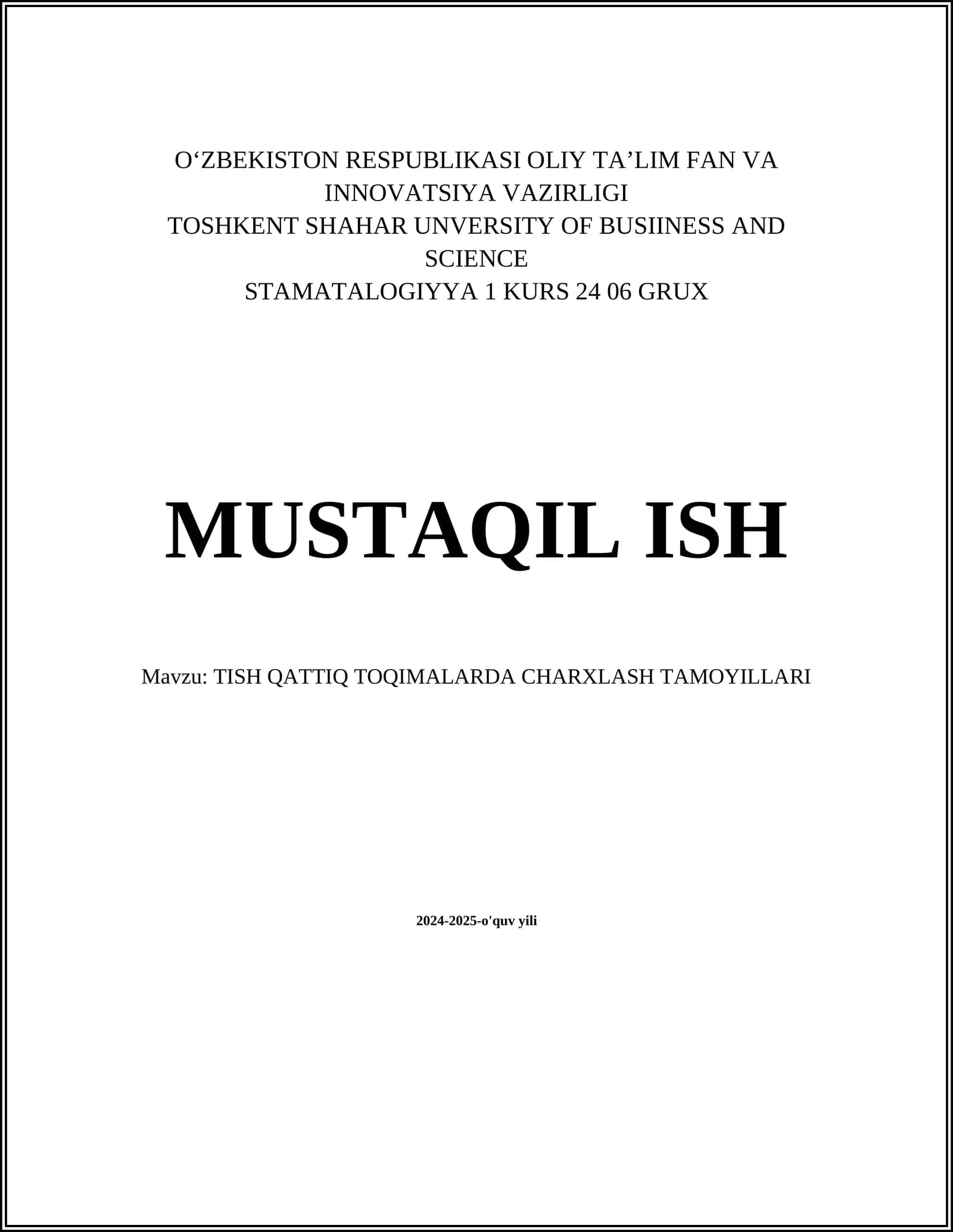 TISH QATTIQ TOQIMALARDA CHARXLASH TAMOYILLARI