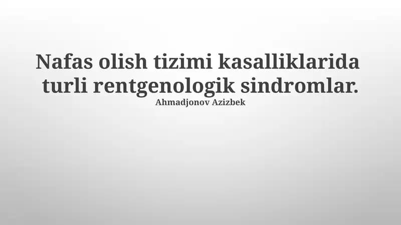 Nafas olish tizimi kasalliklarida turli rentgenologik sindromlar