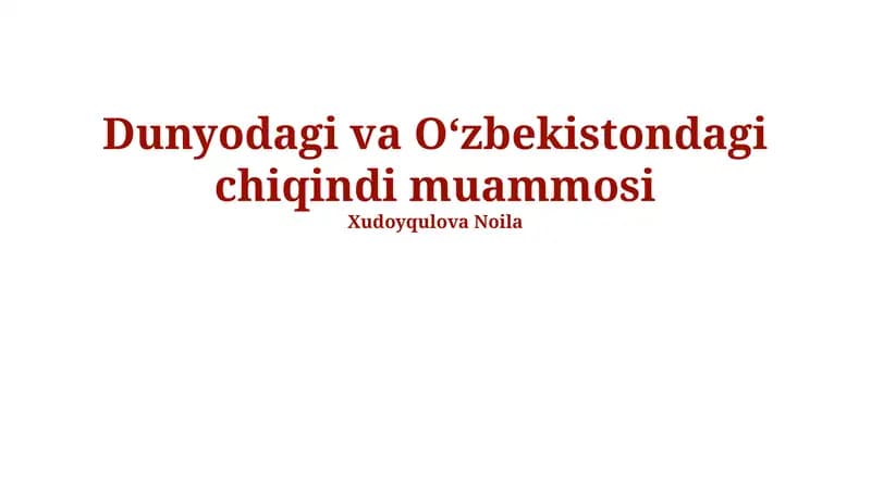 Chiqindi Muammosini Hal Qilish Yo'llari va Tavsiyalar