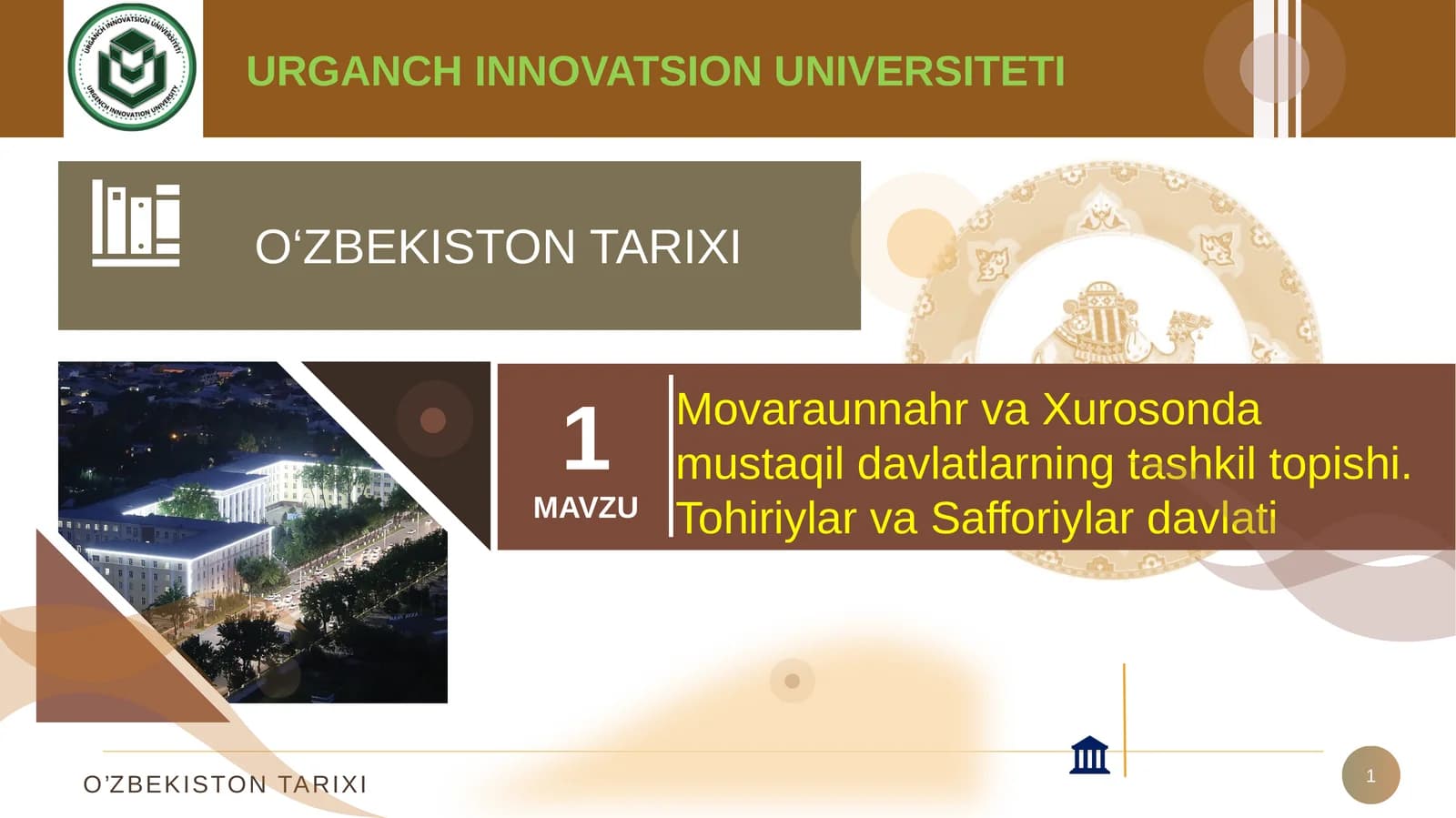 Movaraunnahr va Xurosonda mustaqil davlatlarning tashkil topishi. Tohiriylar va Safforiylar davlati