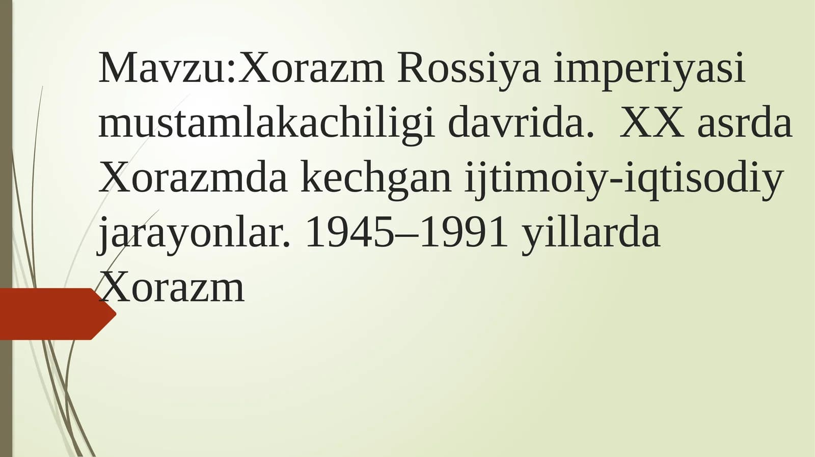 Xorazm Rossiya imperiyasi mustamlakachiligi davrida