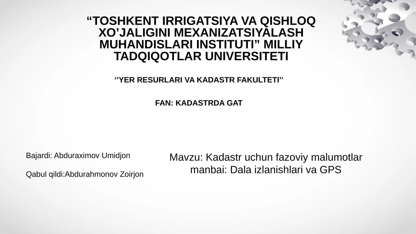Kadastr uchun fazoviy malumotlar manbai: Dala izlanishlari va GPS
