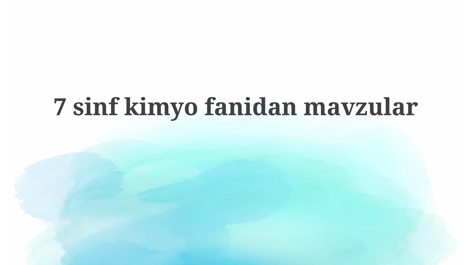 7-sinf kimyo fanidan mavzular