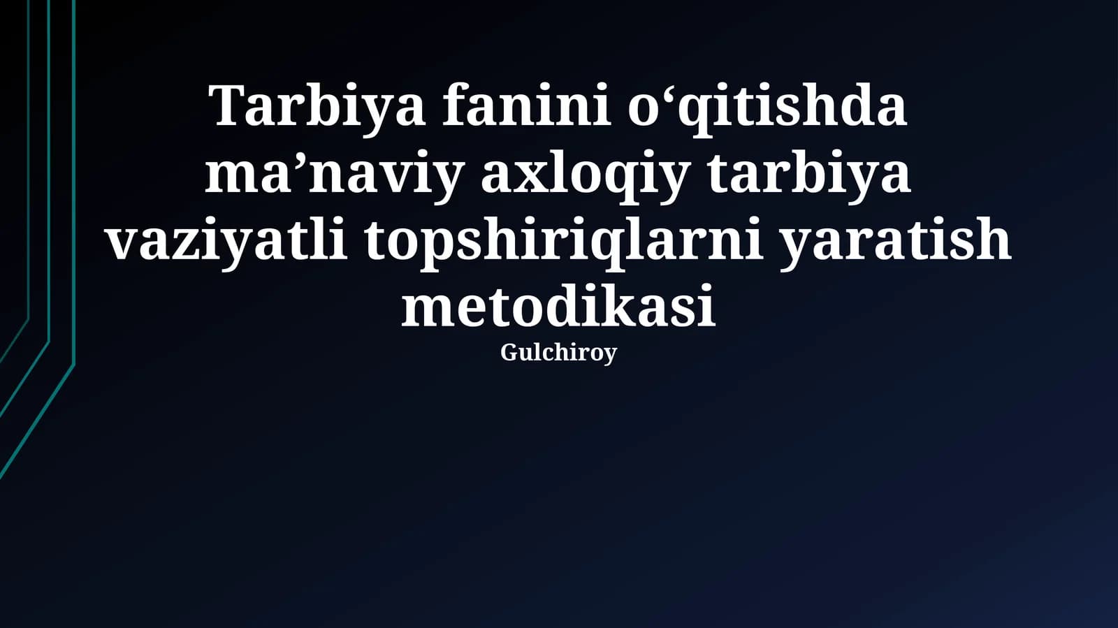 Tarbiya fanini oʻqitishda maʼnaviy axloqiy tarbiya vaziyatli topshiriqlarni yaratish metodikasi