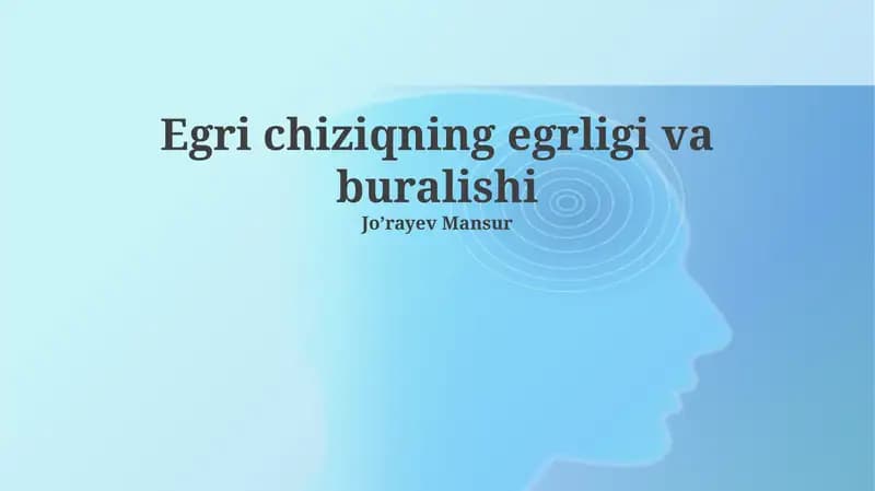 Egri chiziqning egrligi va buralishi
