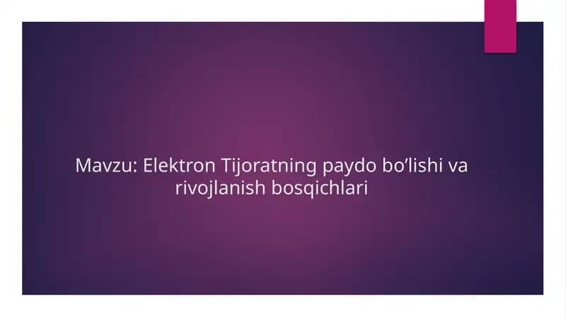 Elektron Tijoratning paydo bo’lishi va rivojlanish bosqichlari