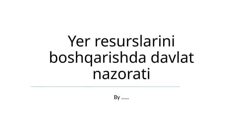 Yer resurslarini boshqarishda davlat nazorati