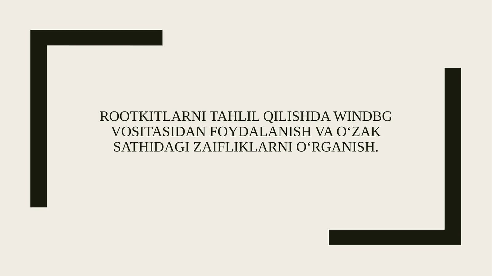 Rootkitlarni tahlil qilishda WinDbg vositasidan foydalanish va o‘zak sathidagi zaifliklarni o‘rganish.