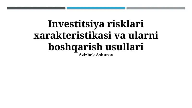 Investitsiya risklari xarakteristikasi va ularni boshqarish usullari