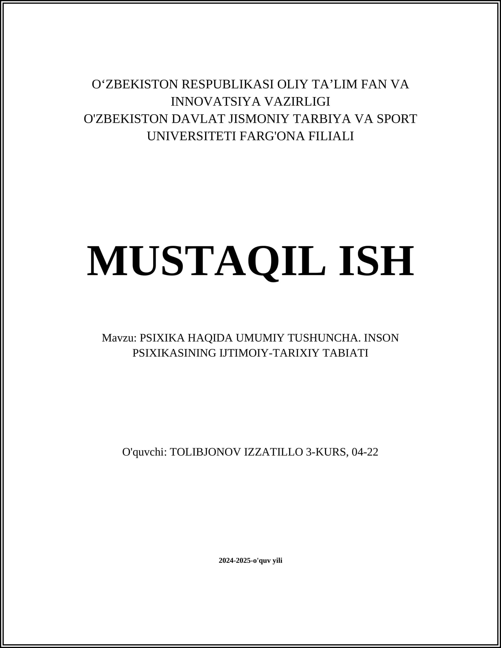 PSIXIKA HAQIDA UMUMIY TUSHUNCHA. INSON PSIXIKASINING IJTIMOIY-TARIXIY TABIATI