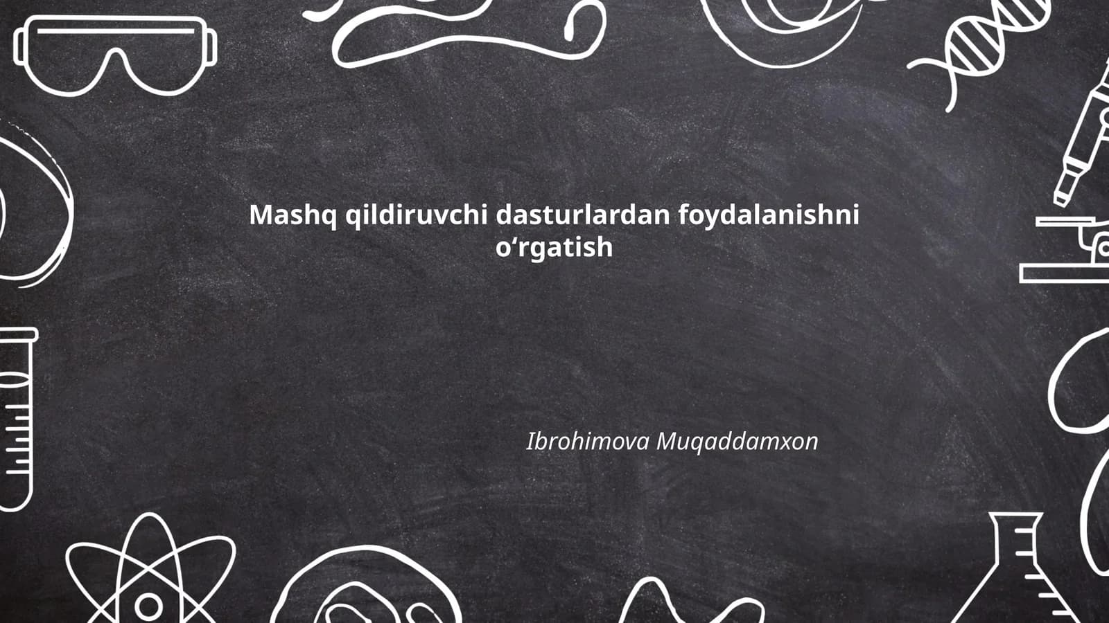 Mashq qildiruvchi dasturlardan foydalanishni oʻrgatish