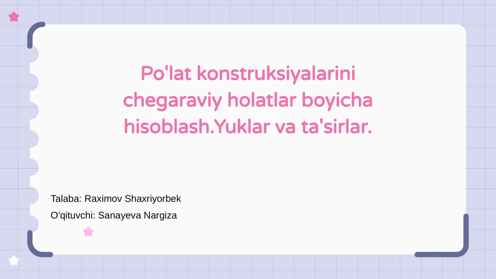 Po'lat konstruksiyalarini chegaraviy holatlar boyicha hisoblash