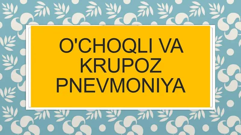 O'choqli va krupoz pnevmoniya