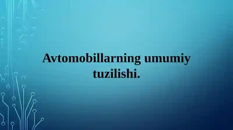 Avtomobillarning umumiy tuzilishi