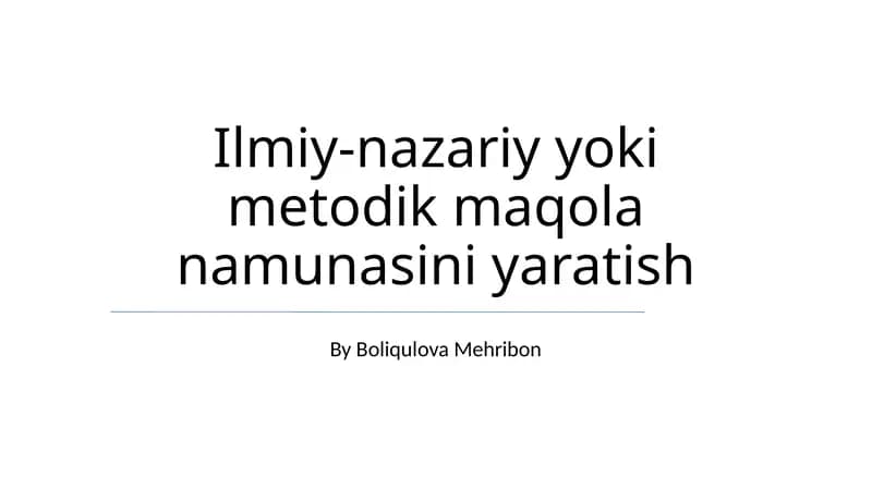Ilmiy-nazariy yoki metodik maqola namunasini yaratish