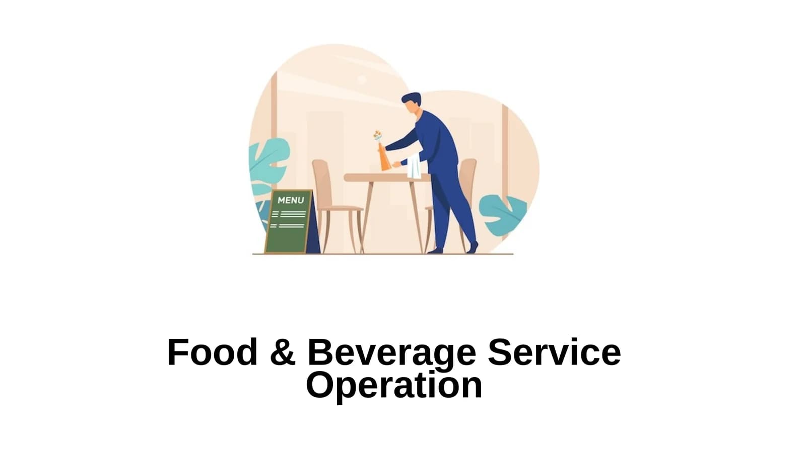 Food & Beverage Service Operation