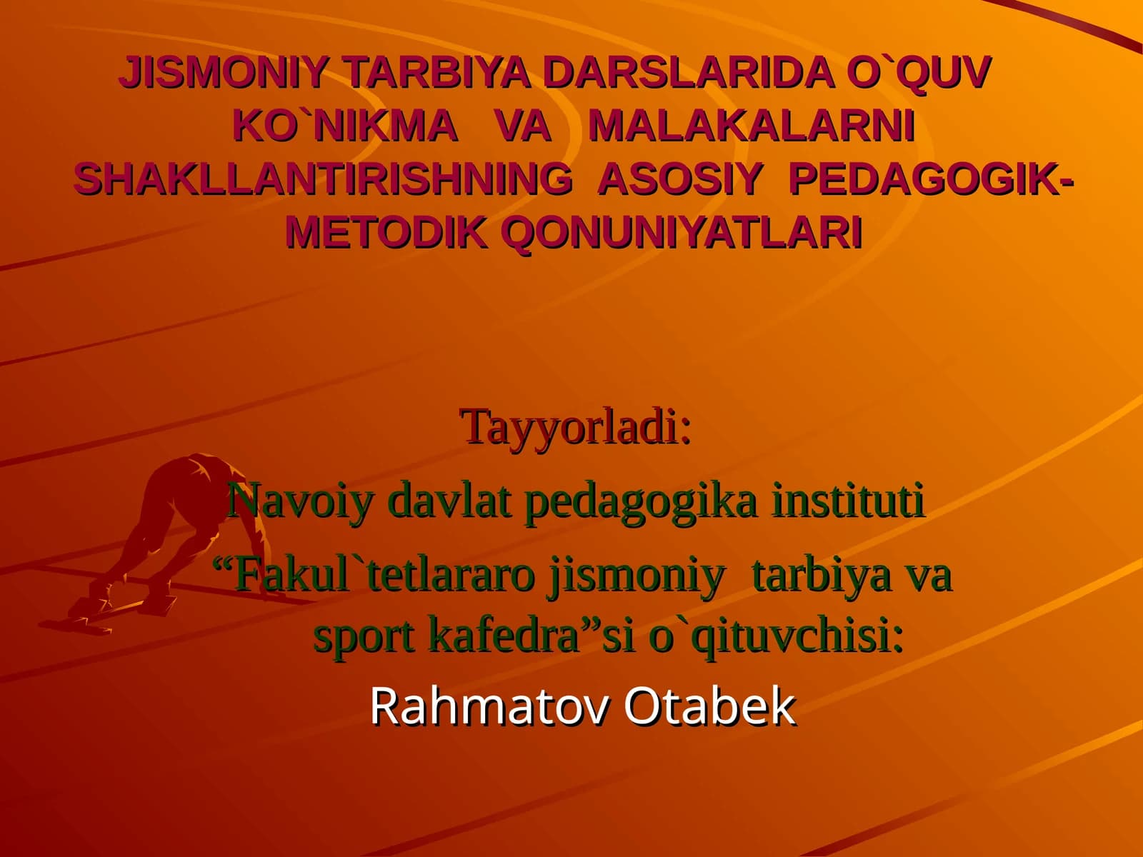 Jismoniy tarbiya fani bo'yicha o'quv tarbiya jarayonini rejalashtirish texnologiyasi
