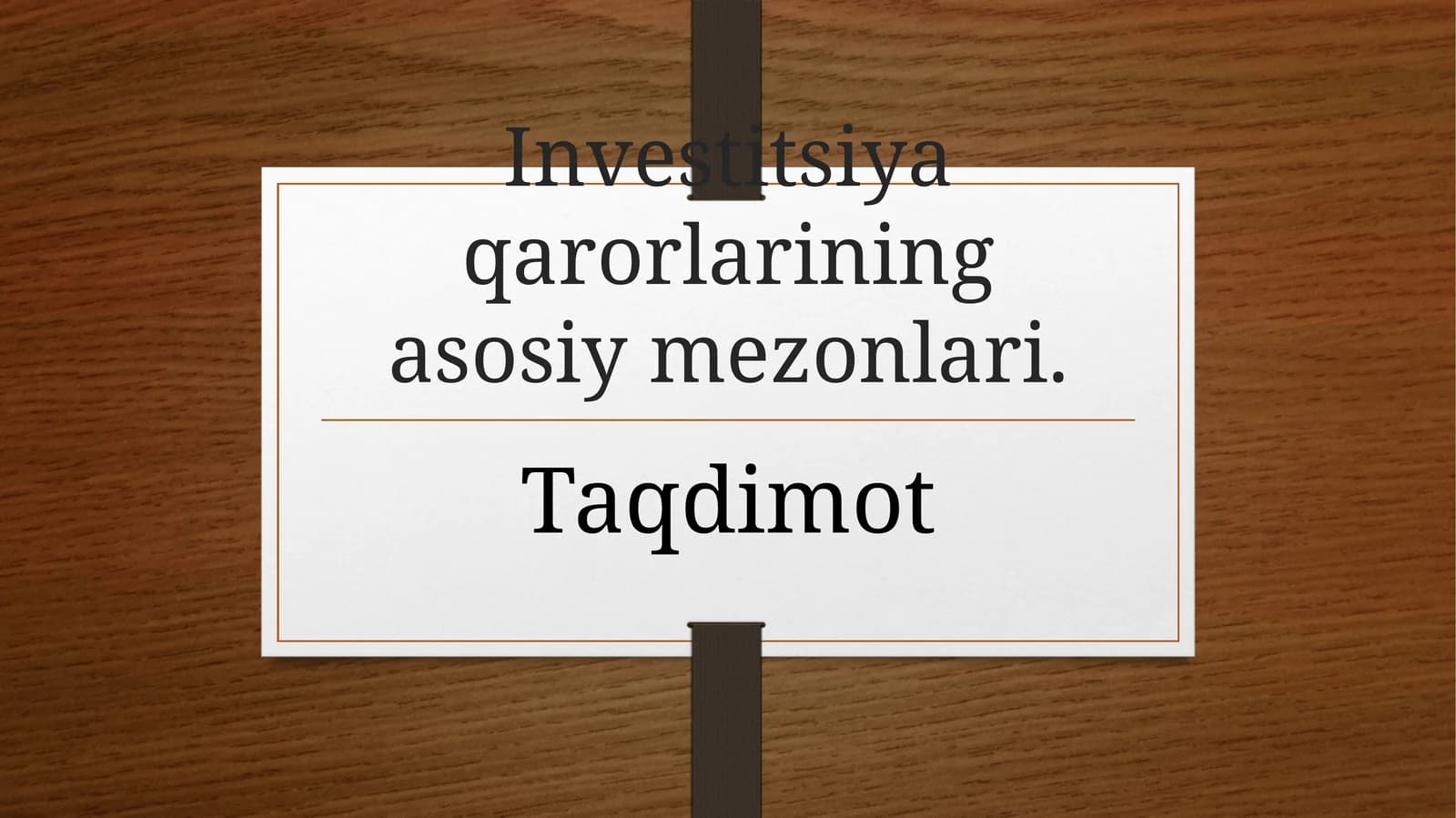 Investitsiya qarorlarininga sosiy mezonlari