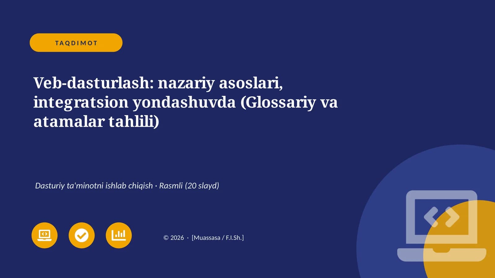Veb-dasturlash: nazariy asoslari, integratsion yondashuvda (Glossariy va atamalar tahlili)