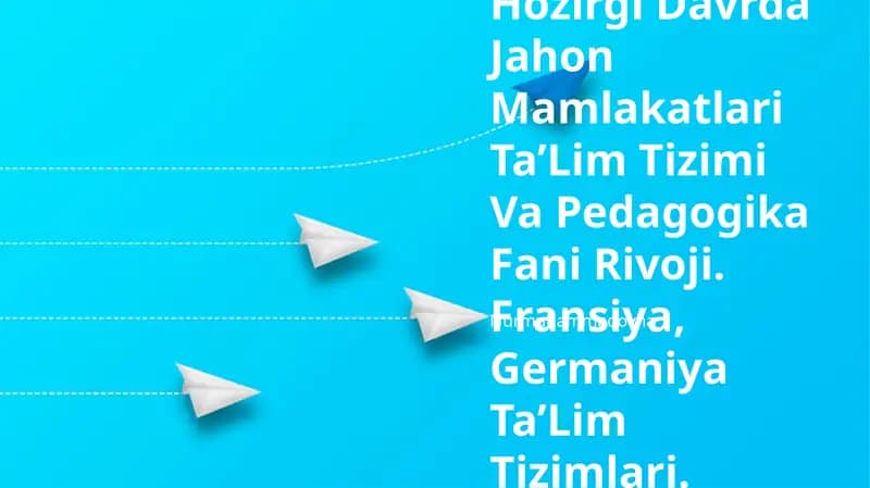 Hozirgi Davrda Jahon Mamlakatlari Ta’Lim Tizimi Va Pedagogika Fani Rivoji
