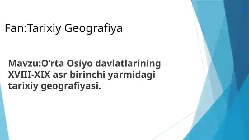 O‘rta Osiyo davlatlarining tarixiy geografiyasi