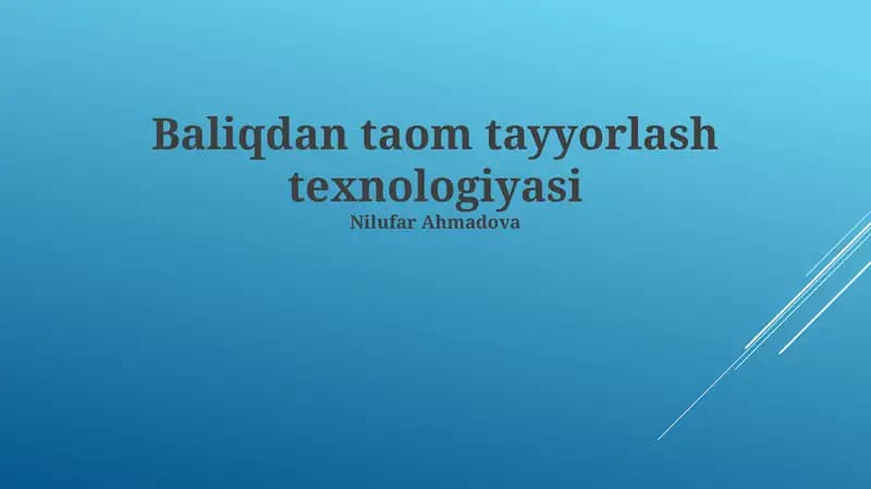 Baliqdan taom tayyorlash texnologiyasi