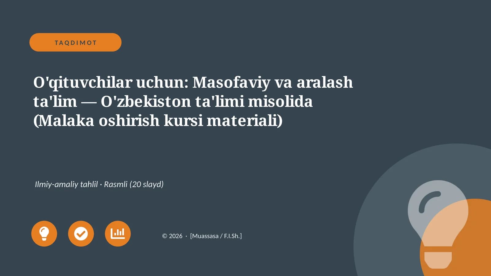 Masofaviy va aralash ta'lim — O'zbekiston ta'limi misolida (Malaka oshirish kursi materiali)