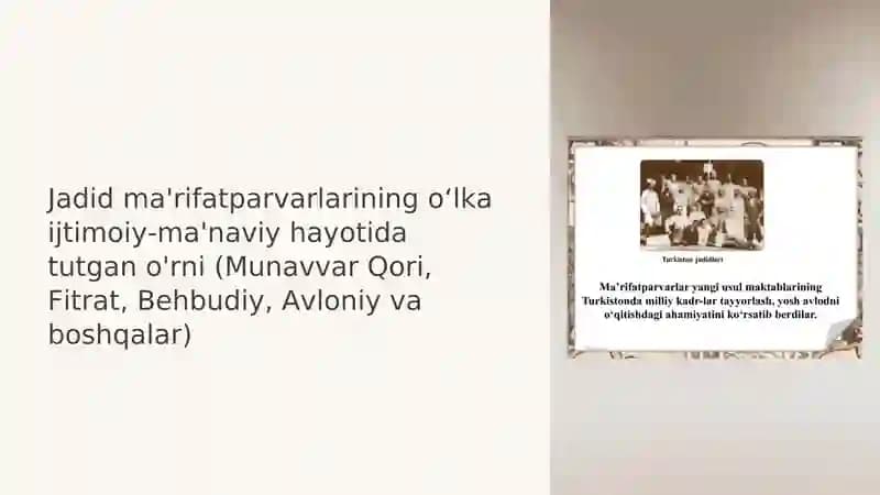 Jadid ma'rifatparvarlarining oʻlka ijtimoiy-ma'naviy hayotida tutgan o'rni (Munavvar Qori, Fitrat, Behbudiy, Avloniy va boshqalar) 2