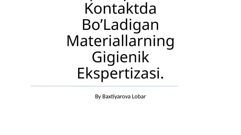 Oziq-Ovqat Bilan Kontaktda Bo’Ladigan Materiallarning Gigienik Ekspertizasi