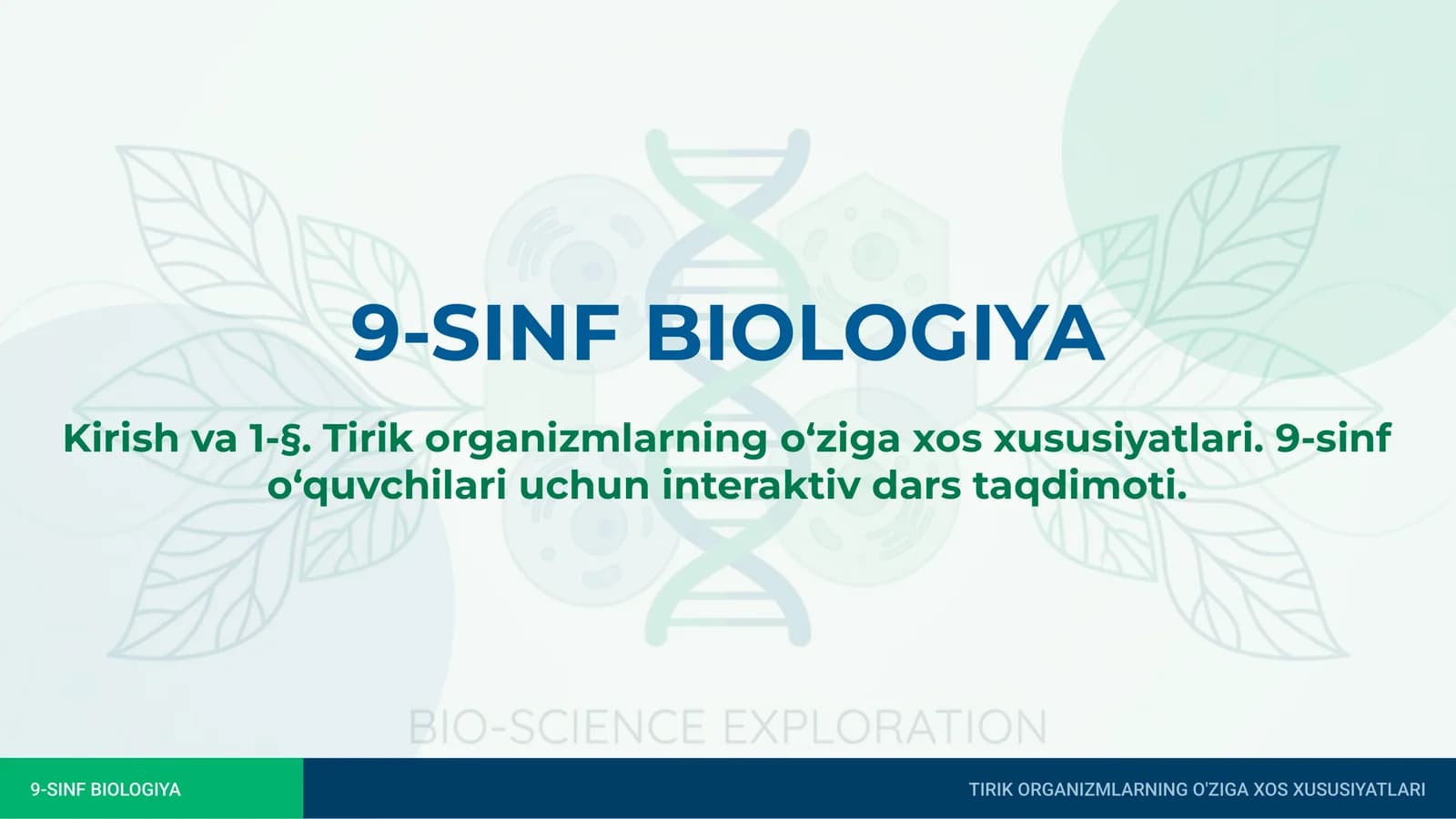 Tirik organizmlarning o‘ziga xos xususiyatlari