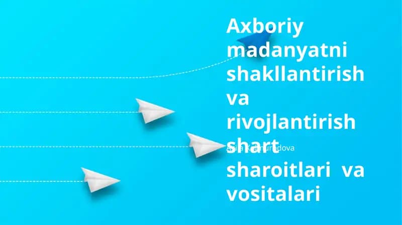 Axboriy madanyatni shakllantirish va rivojlantirish shart sharoitlari va vositalari