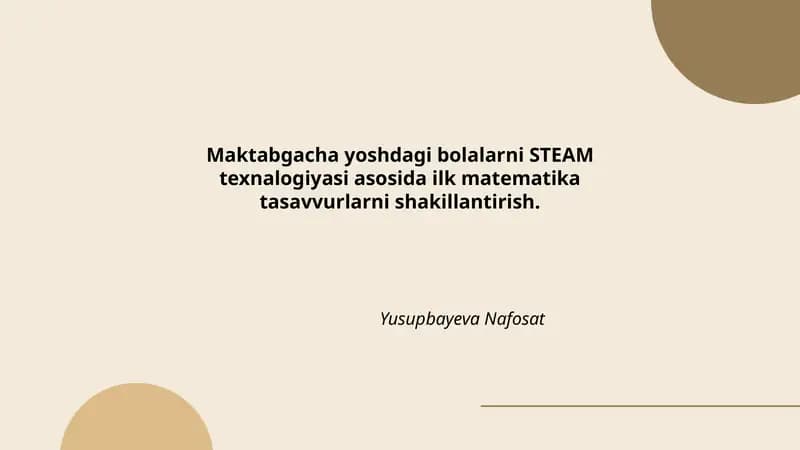 STEAM texnologiyasi asosida ilk matematika tasavvurlarni shakillantirish