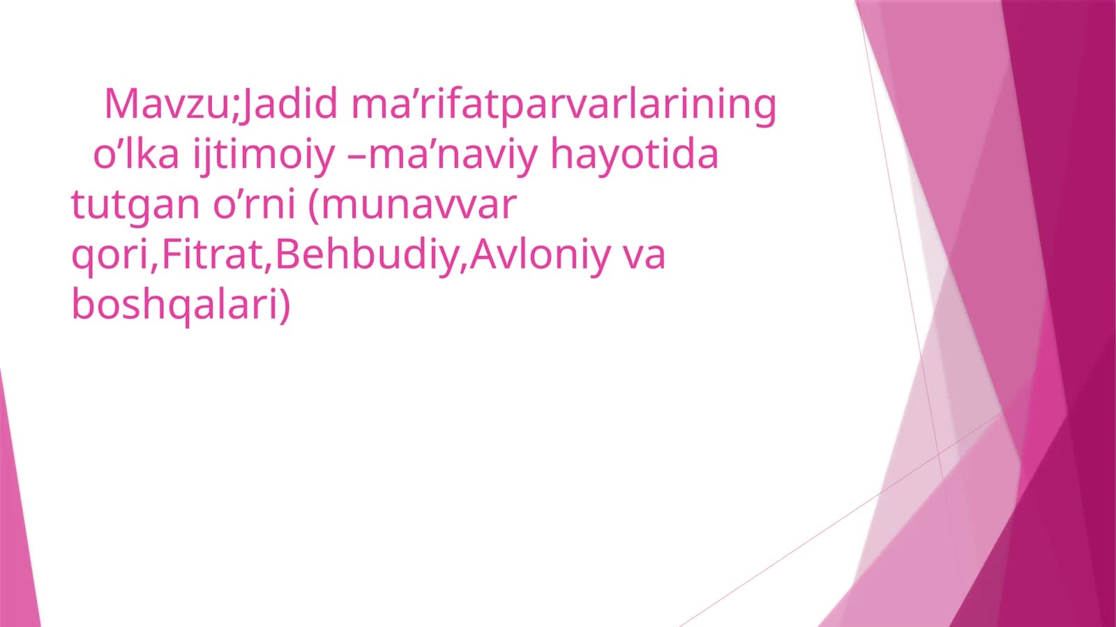 Jadidma’rifatparvarlariningo’lkaijtimoiy–ma’naviyhayotidatutgano’rni(munavvarqori,Fitrat,Behbudiy,Avloniyvaboshqalari)