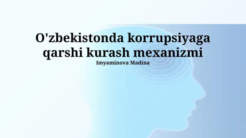 O'zbekistonda korrupsiyaga qarshi kurash mexanizmi