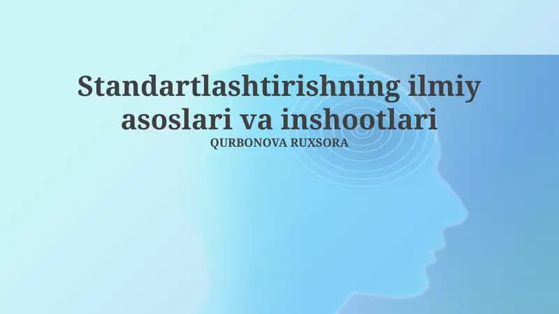 Standartlashtirishning ilmiy asoslari va inshootlari