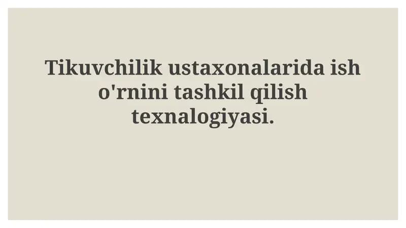 Tikuvchilik ustaxonalarida ish joylarini tashkil qilish uchun texnologiyalar